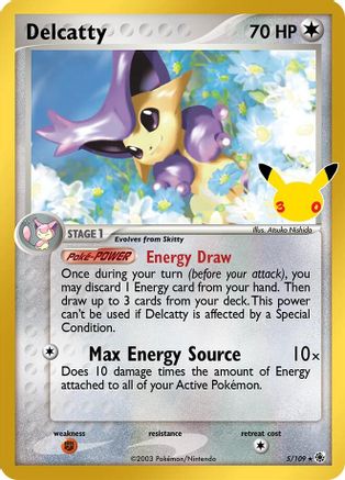 Delcatty 5/109, ME: 30th Celebration Classic Collection