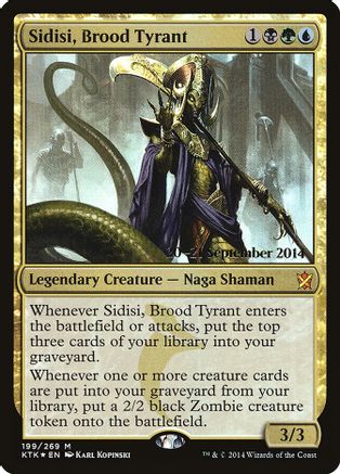 Sidisi, Brood Tyrant 199, Prerelease Cards