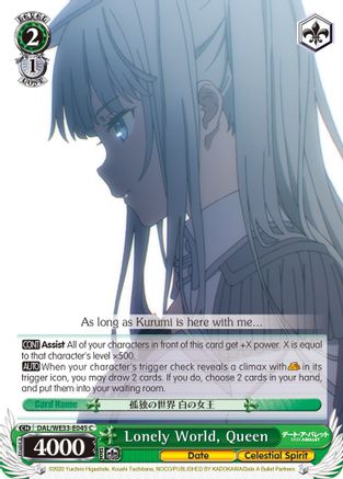 Lonely World, Queen (Parallel Foil) DAL/WE33-E045 C, Date A Bullet