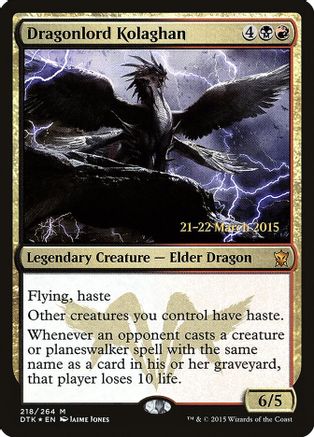 Dragonlord Kolaghan 218, Prerelease Cards