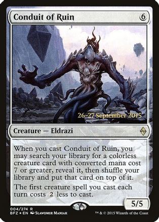 Conduit of Ruin, Prerelease Cards