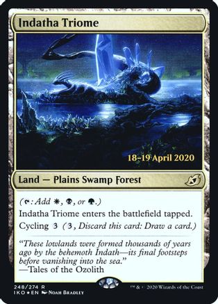 Indatha Triome 248, Prerelease Cards