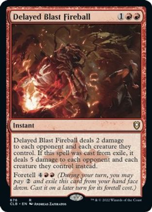 Delayed Blast Fireball 676, Commander Legends: Battle for Baldur's Gate